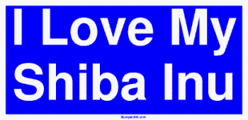 I Love My Shiba Inu Large Bumper Sticker Bumper Stickers