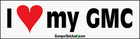 I Love My GMC - bumper stickers (Medium 10x2.8 in.) Bumper Stickers BumperSnickerz CAR10006_M.pdf
