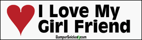 I Love My Girl Friend - Bumper Stickers (Medium 10x2.8 in.) Decals BumperSnickerz LOV10030_M.pdf