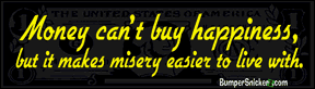 Money can't buy happiness but it makes misery easier to live with - Refrigerator Magnets 7x2 in Decals BumperSnickerz SCH10120_RM.pdf