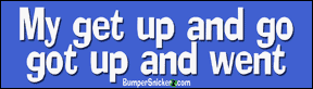 My Get Up And Go got up and went - Refrigerator Magnets 7x2 in Decals BumperSnickerz SCH10054_RM.pdf