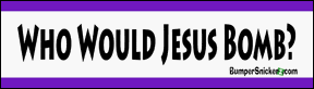 Who Would Jesus Bomb? - Refrigerator Magnets 7x2 in Decals BumperSnickerz REL10015_RM.pdf
