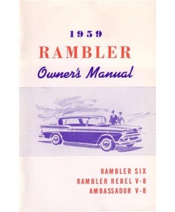 1959 AMC Rambler Owners Manual User Guide Reference Operator Book Fuses Fluids Software AMC 9736R