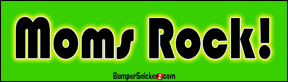 Moms Rock - Bumper Stickers (Large 14x4 inches) Decals BumperSnickerz LOV10048_L.pdf