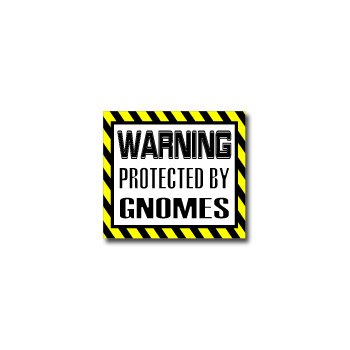 Warning Protected by GNOMES - Window Bumper Laptop Sticker Bumper Stickers, Decals & Magnets Graphics and More s2790