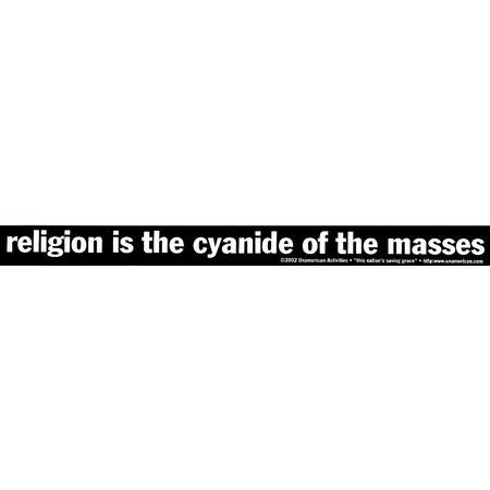 Religion Is The Cyanide Bumper Stickers unamerican activities g470