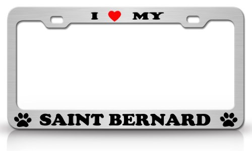 I LOVE MY SAINT BERNARD Dog Pet Animal High Quality STEEL /METAL Auto License Plate Frame, Chrome/Blk/Red Frames Tag Xpress fdog0000016089