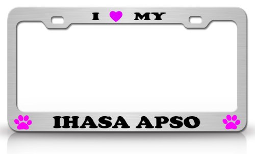 I LOVE MY IHASA APSO Dog Pet Animal High Quality STEEL /METAL Auto License Plate Frame, Chrome/Blk/Pink Frames Tag Xpress fdog0000015795