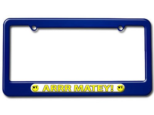 Smile ARRR Matey - Funny License Plate Tag Frame - Color Blue Frames Graphics and More LP2757_Blue