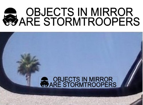 (2) Objects in Mirror Are Stormtroopers - Decals Stickers - For Fans of Storm Troopers Star Wars Dvds Movies and Comic Books Decals Star Wars OIM-arestormtroopers
