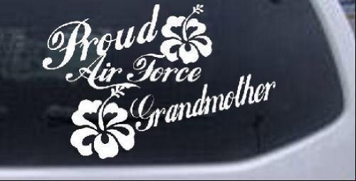 Proud Air Force Grandmother Hibiscus Flowers Military Car Window Wall Laptop Decal Sticker -- White 6in X 9in Bumper Stickers, Decals & Magnets Rad Dezigns 11796_White_6inX9in