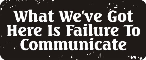 3 - What We've Got Here Is Failure To Communicate 1 1/4 x 3 Hard Hat Biker Helmet Stickers Bs576 Bumper Stickers, Decals & Magnets Sticker Pirate BS521