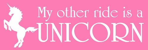 My Other Ride is a UNICORN Bumper Sticker (pink decal) Bumper Stickers, Decals & Magnets American Vinyl