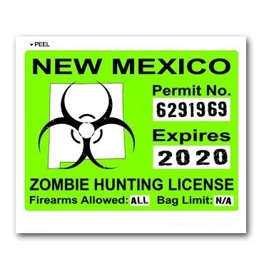 New Mexico NM Zombie Hunting License Permit Green - Biohazard Response Team - Window Bumper Locker Sticker Decals StickyChimp SC-Batch-C-1519