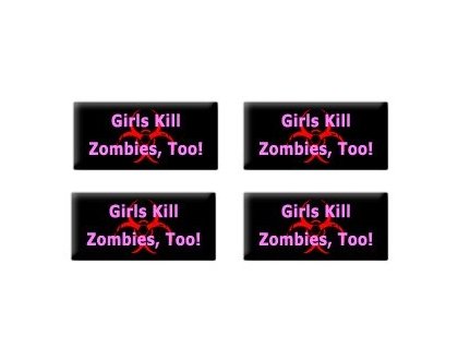 Girls Kill Zombies Too - Set of 4 Stickers Decals StickyChimp SC-Batch-C-1347