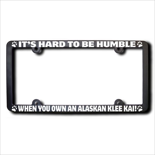 ALASKAN KLEE KAI It's Hard To Be Humble REFLECTIVE License Plate Frame (T) Frames James E. Reid Design IHTBHWYOADR009