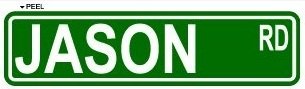 Jason Street Road Sign - 8.25 X 2.0 Size - Name Window Bumper Sticker Decals StickyChimp SC-Batch-D-2394