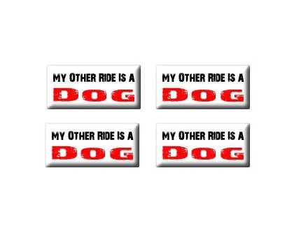 My Other Ride Vehicle Car Is A Dog - Set of 4 Stickers - Apply to any surface Decals Sticker Stand SS-SET-C-2468