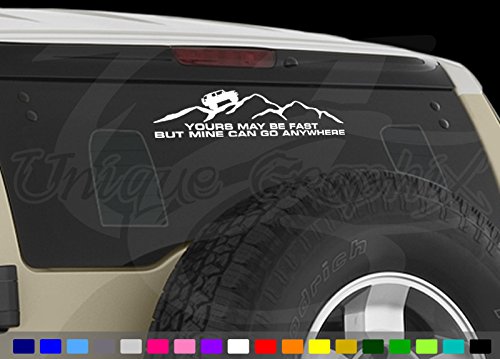 Yours may be fast but my can go anywhere FJ Cruiser Decal Car Truck Window Sticker Categories UGFXFJ1